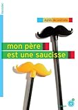 lestrade et thouels 12  Mon père est une saucisse