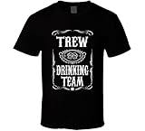 Trew Drinking Team Tee Last Name Family Reunion Gift Idea T Shirt L Black