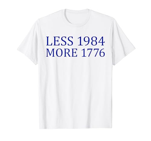 Less 1984 More 1776 ���_�̎��R���C���� T�V���c