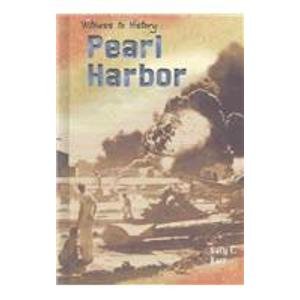 Pearl Harbor (Witness to History)      Library Binding – April 1, 2004