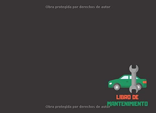 Libro de Mantenimiento: Lleva un registro organizado del mantenimiento de tu coche - Formato horizon Libro de Mantenimiento: Lleva un registro organizado del mantenimiento de tu coche - Formato horizon