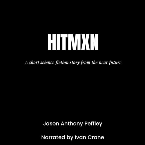 HITMXN | Jason Anthony Peffley episode artwork