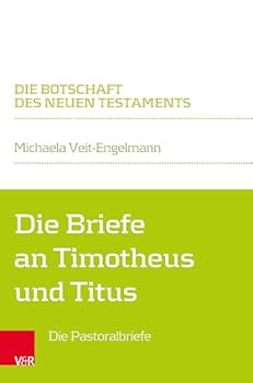 Paperback Die Briefe an Timotheus Und Titus: (Die Pastoralbriefe) [German] Book