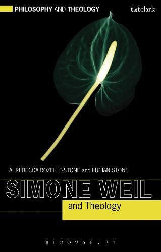 Buy Simone Weil and Theology (Philosophy and Theology) — BookShops.in