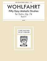 L143 - Fifty Easy Melodic Studies for Violin Book 2 (Carl Fischer Music Library No.S 1 &143) 0825800293 Book Cover