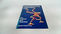 Adhd-Hyperactivity: A Consumer's Guide 0962770108 Book Cover