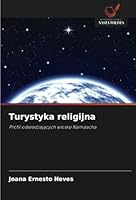 Turystyka religijna: Profil odwiedzajacych wioske Namaacha (Polish Edition) 6208754127 Book Cover