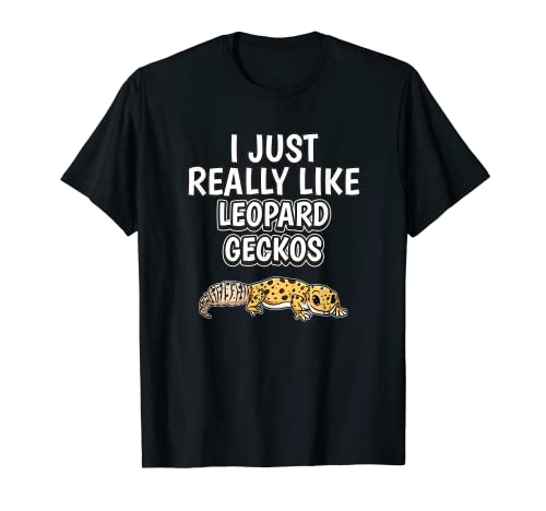 Reptile Quote I Just Really Like Leopard Geckos T-Shirt, Black
