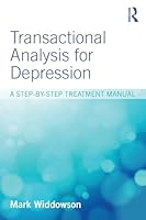 Transactional Analysis for Depression: A step-by-step treatment manual 113881234X Book Cover
