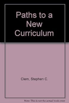 Paperback Paths to a New Curriculum Book