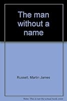 The Man Without a Name 0698108531 Book Cover