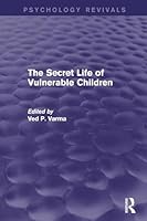 The Secret Life of Vulnerable Children 1138928941 Book Cover