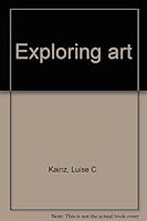 Exploring Art B00455LJAQ Book Cover