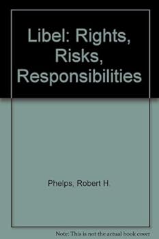 Paperback Libel: Rights, risks, responsibilities Book