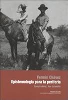 EPISTEMOLOGIA PARA LA PERIFERIA 9871326947 Book Cover