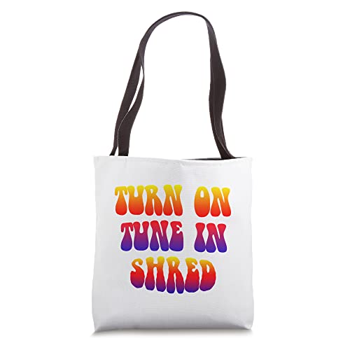 Turn On Tune In Shred Tote Bag