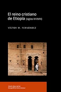 El reino cristiano de Etiopía (siglos IV-XVIII)