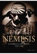 Némesis: La derrota del Japón, 1944-1945 (Memoria Crítica)