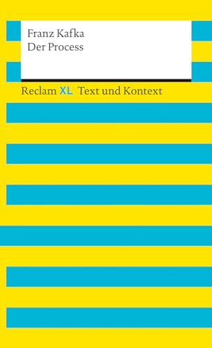 Der Process. Textausgabe Mit Kommentar Und Materialien: Reclam Xl - Text Und Kontext: 16159