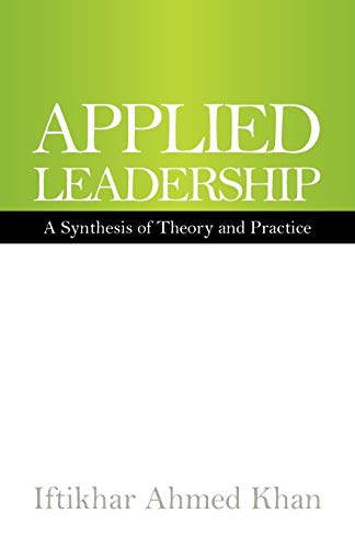 APPLIED LEADERSHIP: A Synthesis of Theory and Practice