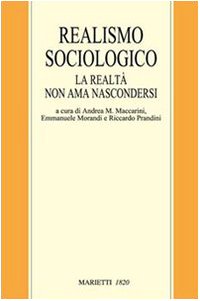Realismo sociologico. La realtà non ama nasconders