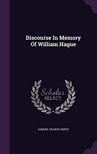 Discourse In Memory Of William Hague 1343081394 Book Cover