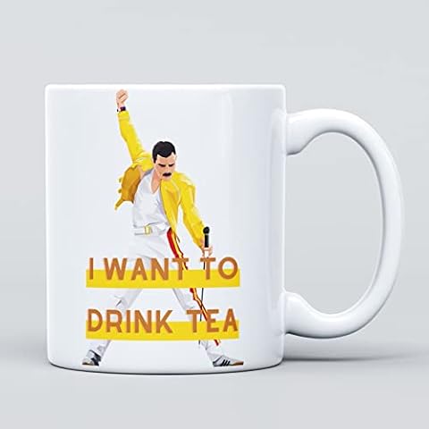 I Want to Drink Tea Freddie Mercury Queen Large Heavy Duty Ceramic Novelty Funny Coffee Mug, Cup for Men & Women, Girls & Boys - Gift for Birthday, Leaving, Teacher, Christmas, Congratulations Cover