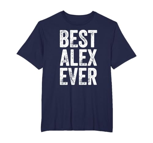 Best Alex Ever Personalized First Name Humor Father's Day T-Shirt, Men's Big and Tall, Navy Blue, 3X Tall