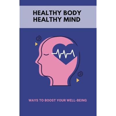 Healthy Body, Healthy Mind