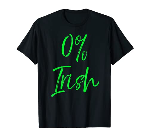 Citation humoristique « Not Irish St Patrick's Day » - Vert T-Shirt