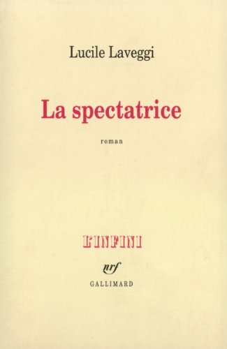 La Spectatrice [French] 2070727130 Book Cover