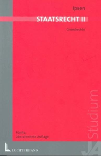 Jörn Ipsen Staatsrecht II 24. Auflage Jörn Ipsen Staatsrecht II 24. Auflage