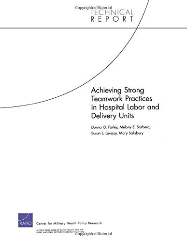 Achieving Strong Teamwork Practices in Hospital Labor and Delivery Units