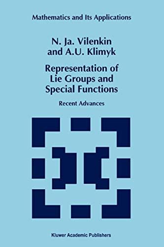 Representation of Lie Groups and Special Functions: Recent Advances (Mathematics and Its Applications Book 316)