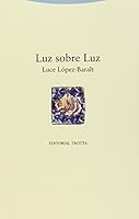 Luz sobre luz 8498795583 Book Cover
