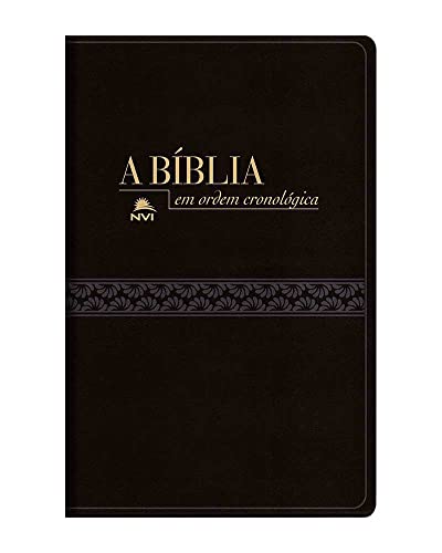 Bíblia em Ordem Cronológica - NVI - Capa Luxo - Preta