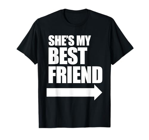 Ella es mi mejor amiga Camiseta