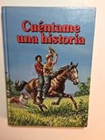 Cuentame Una Historia Tomo Tres (Cuentame una historia, 3) 0816399905 Book Cover