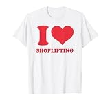 Funny I Love Shoplifting I Hear Shoplifting Outfit T-Shirt, Men, White, Large
