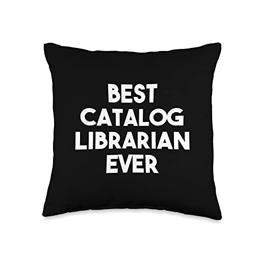 Best Catalog Librarian Ever Throw Pillow