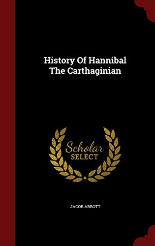 History Of Hannibal The Carthaginian 1298861381 Book Cover