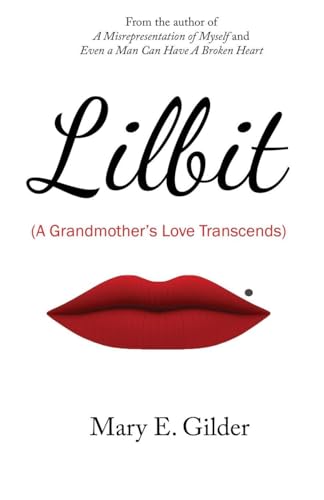 Lilbit: A Grandmother's Love Transcends