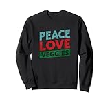 peace love veggies | vegetable vegetarian plant funny vegan felpa