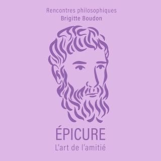 Couverture de ÉPICURE, l'art de l'amitié