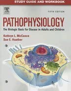 Study Guide and Workbook for Pathophysiology Biological Basis for ...