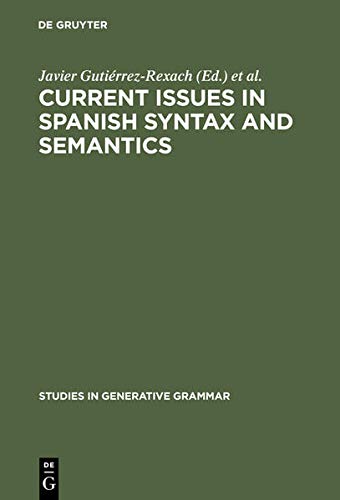 Buy Current Issues in Spanish Syntax and Semantics — BookShops.in