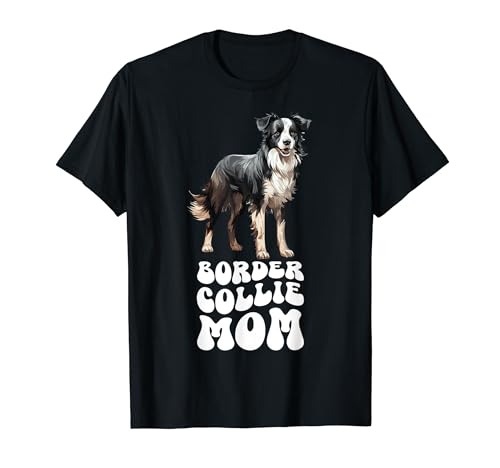 Mamá Border Collie, Mamá Border Collie Camiseta
