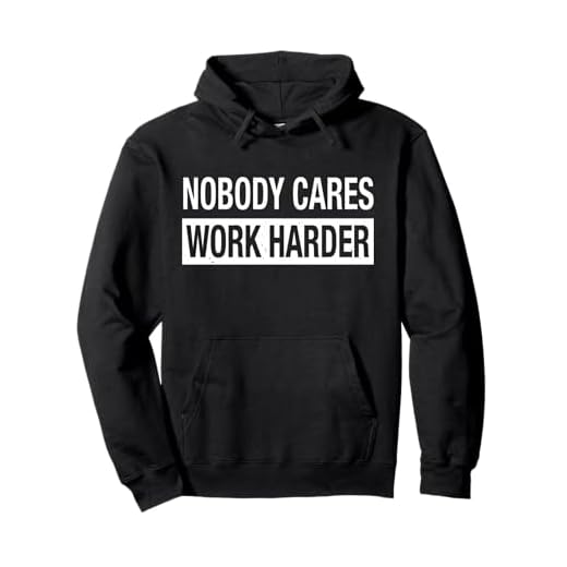 Nobody Cares Work Harder Motivational Workout & Gym Pullover Hoodie
