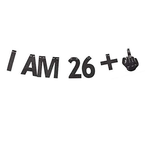 I AM 26+1 Banner, 27th Birthday Party Sign Funny/Gag 27th Bday Party Decorations