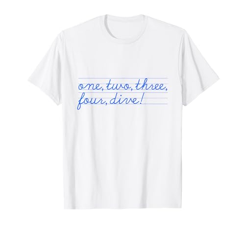 One Two Three Four Dive Funny Scuba Diving Learning Cursive T-Shirt